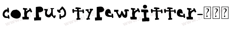 corpus typewritter字体转换